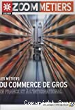 Les métiers du commerce de gros en France et à l'international vignette