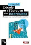 L'école à l'épreuve des incertitudes