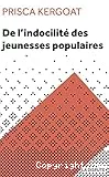 De l'indocilité des jeunesses populaires