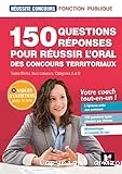 150 questions réponses pour réussir l'oral des concours territoriaux