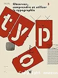 Observer, comprendre et utiliser la typographie