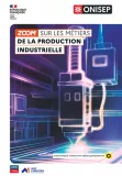 Les métiers de la production industrielle