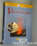 Vocation volcanologue