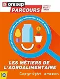 Les métiers de l'agroalimentaire